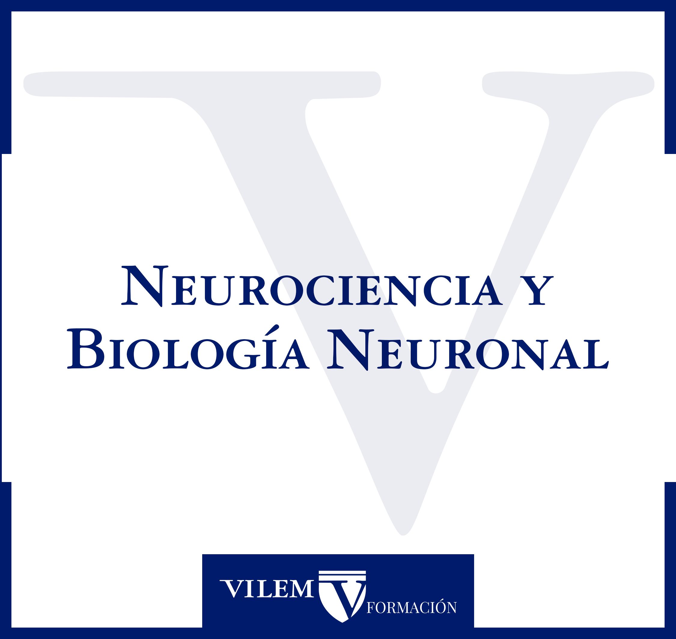 CURSO Neurociencia y Biología Neuronal